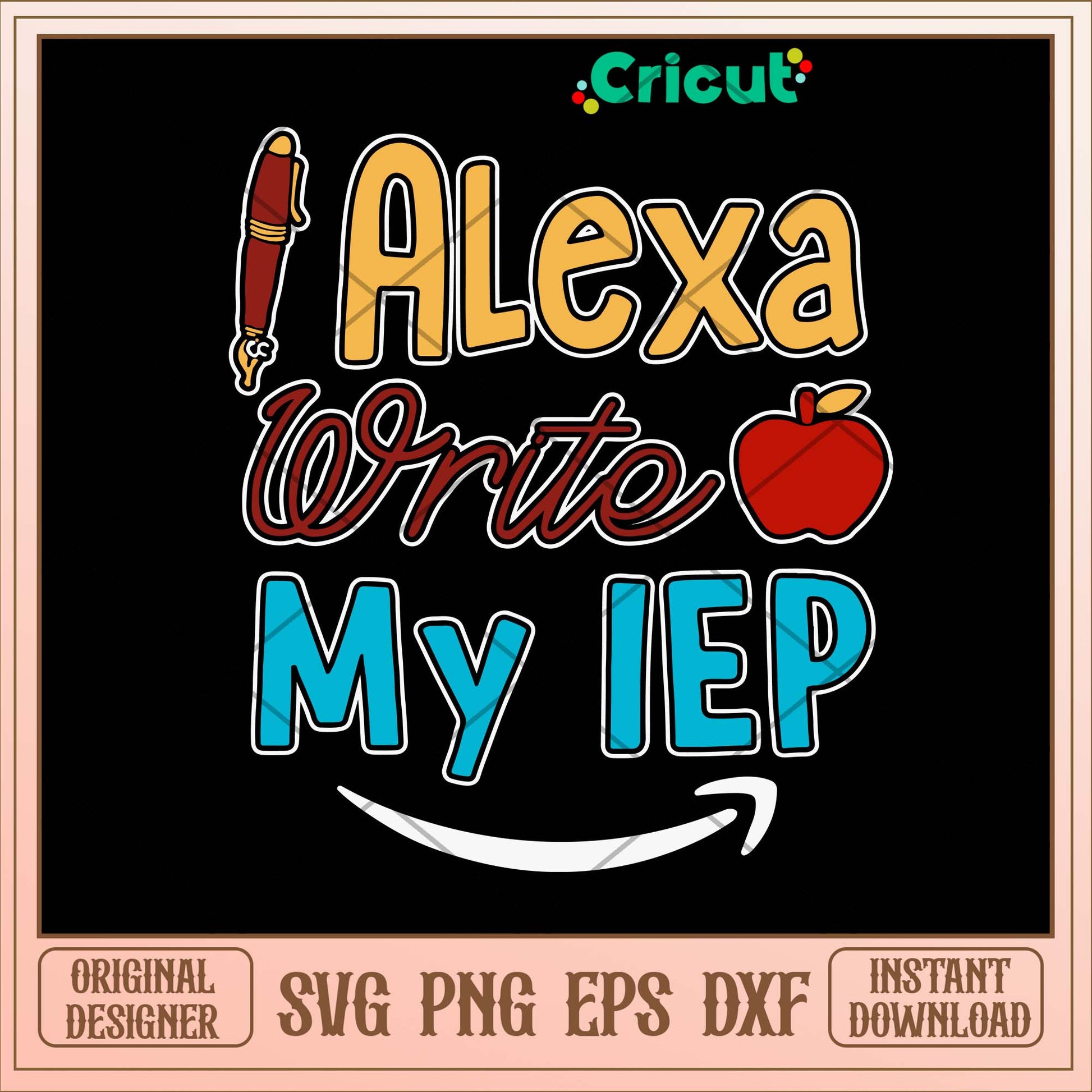 Alexa Write My IEP Svg-Svgfilesforcricut