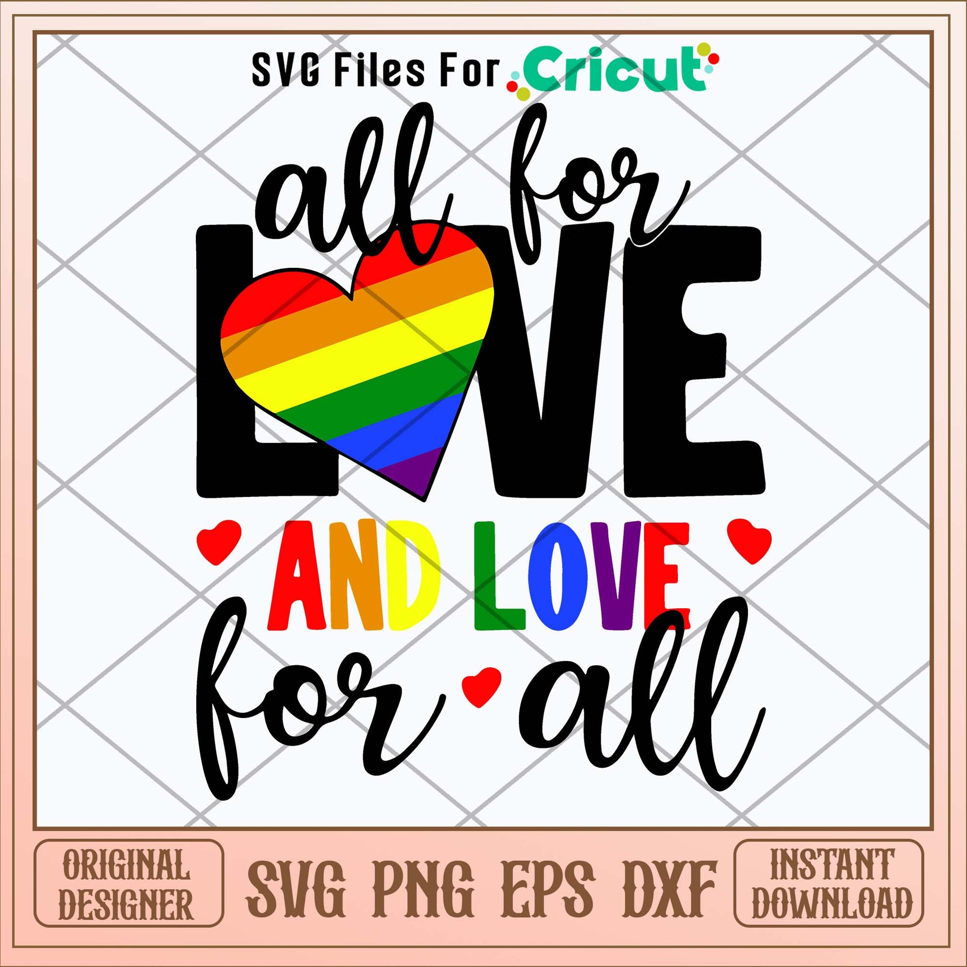 All For Love And Love For All Svg-Svgfilesforcricut