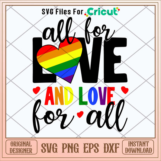 All For Love And Love For All Svg-Svgfilesforcricut