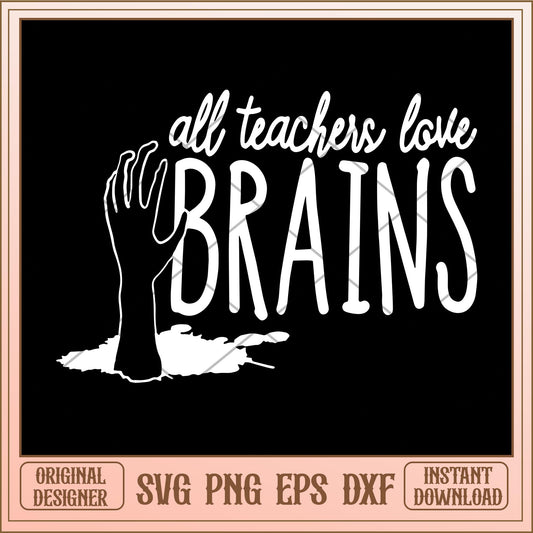 All teacher love brains white svg, halloween Svg, digital download