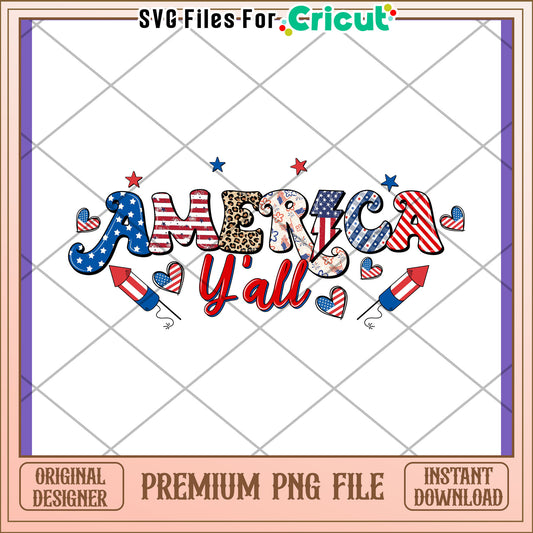 America Y'all PNG 4th of July Design