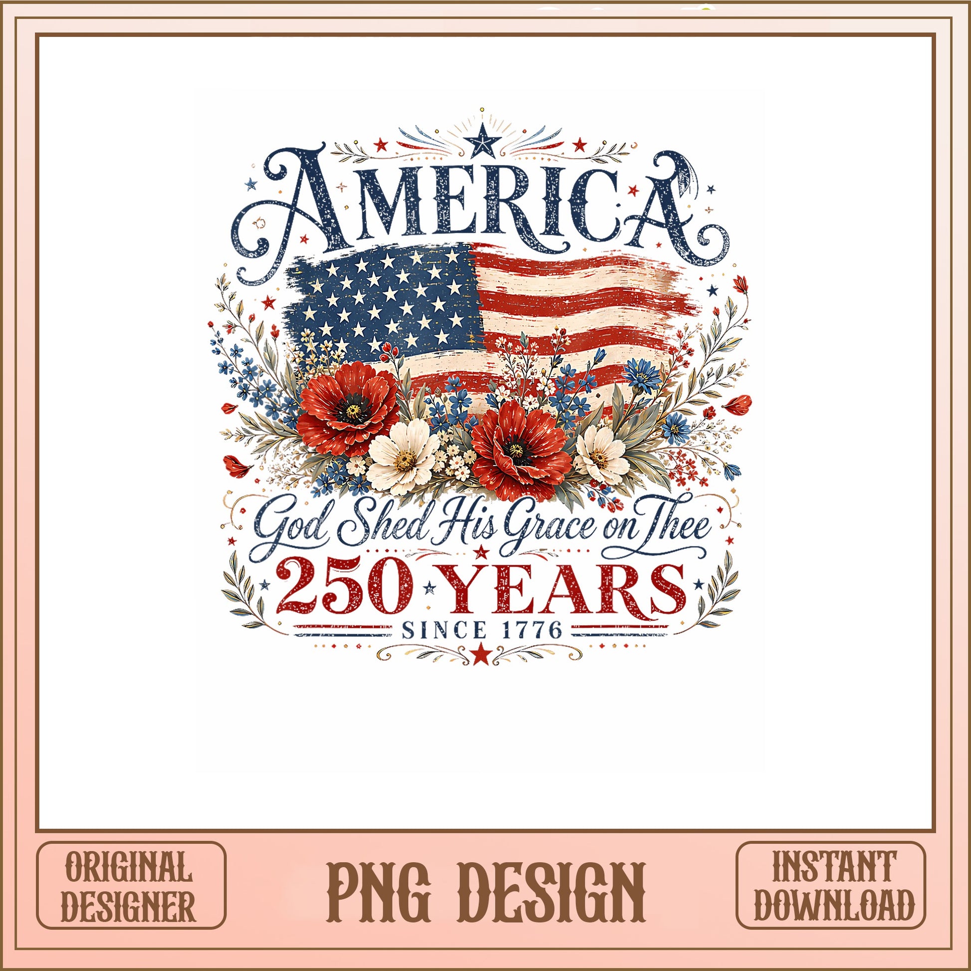 America 250 Years Since 1776 PNG, 4th Of July PNG, Patriotic PNG