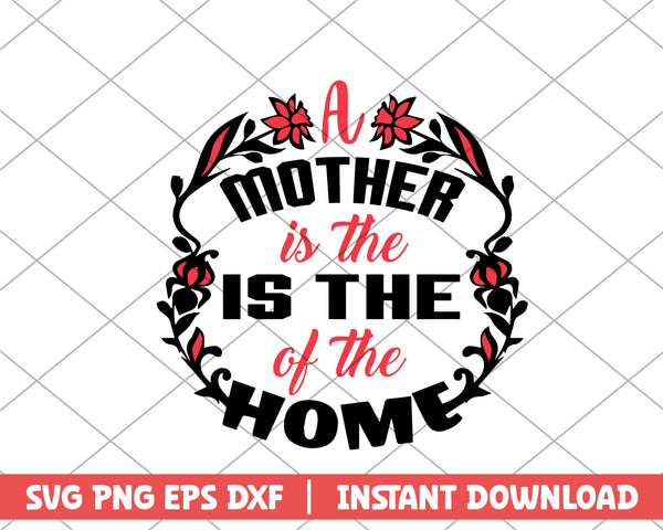 A mother of the house mothers day svg 