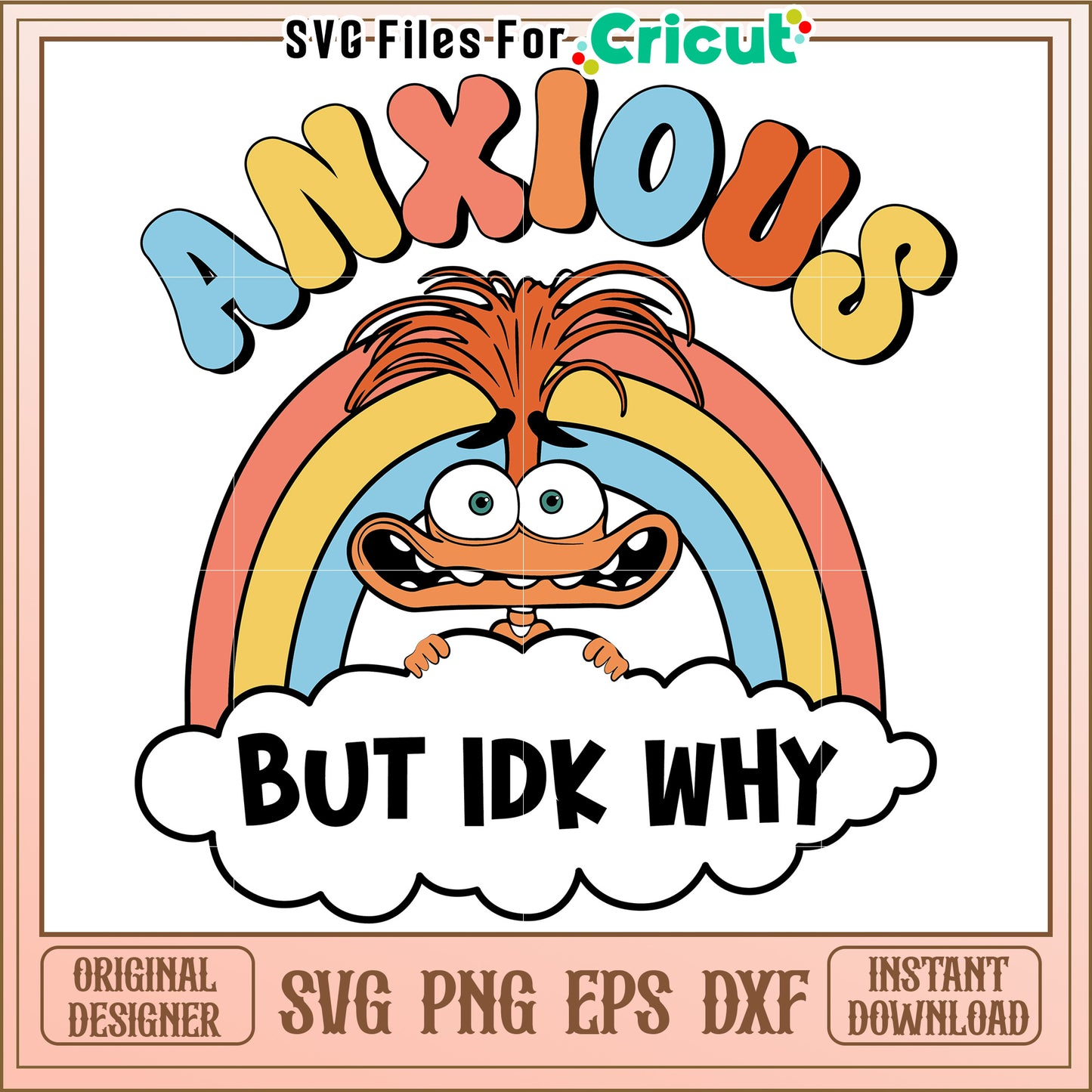 Anxious But IDK Why SVG Cut File
