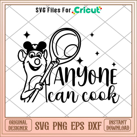 Anyone Can Cook  remy svg,  Ratatouille svg, digital dowload