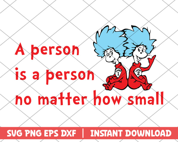 A person is a person no matter how small svg 