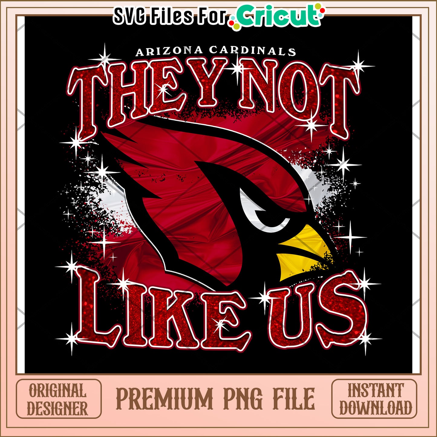 Arizona Cardinals They Not Like Us PNG Design, Perfect for Crafts