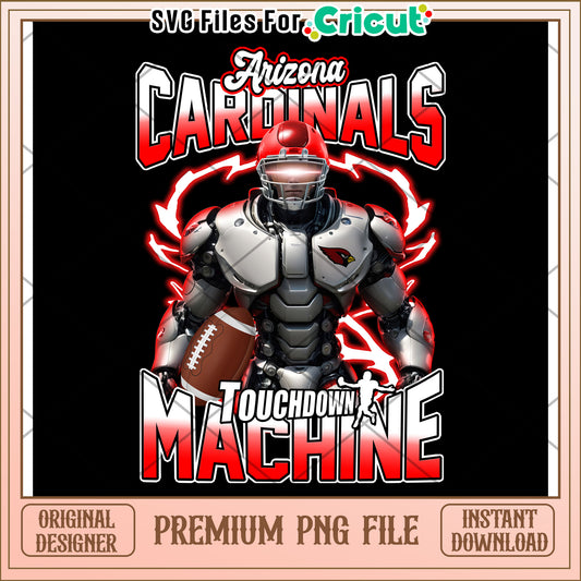 Arizona Cardinals Touchdown Machine PNG file for Cricut, perfect for football fans and graphic projects