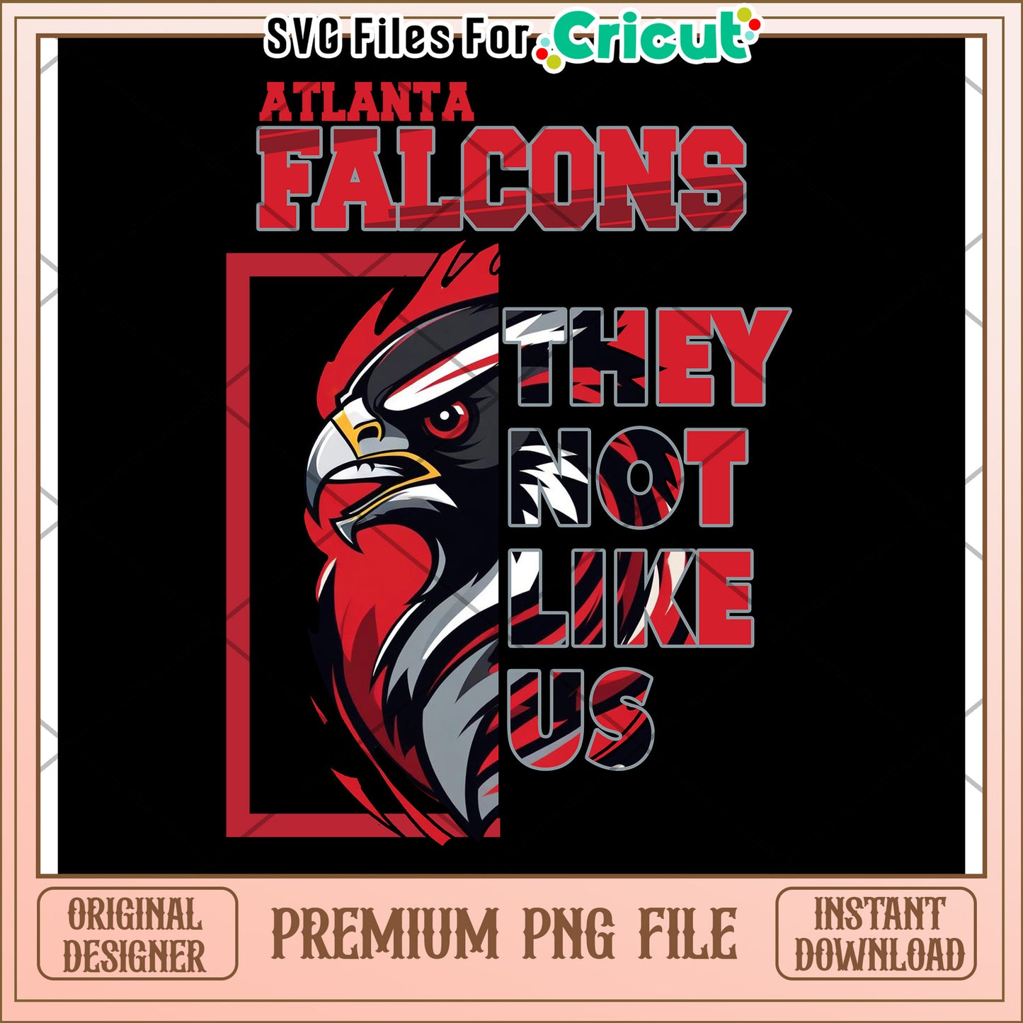 Atlanta Falcons design they not like us, premium download PNG file