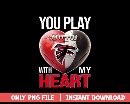 Atlanta Falcons you play with my heart png, Atlanta Falcons png