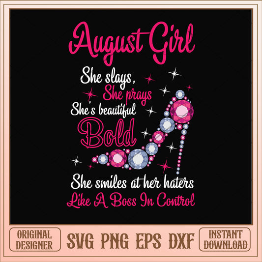 August girl she slays and beautiful bold svg, bold svg, birthday svg