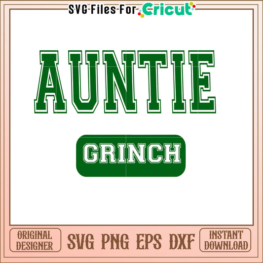 Auntie Grinch SVG Cut File