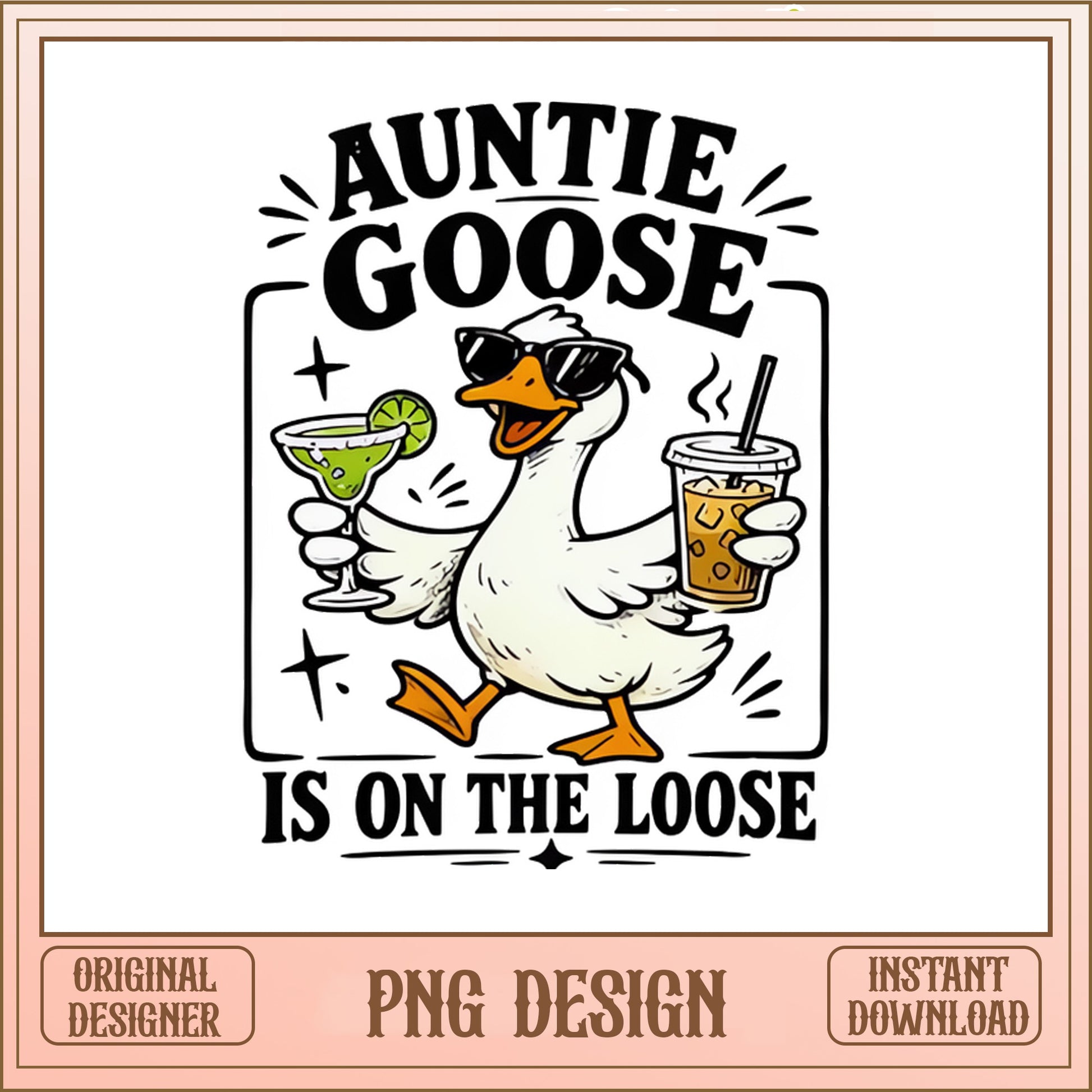 Auntie Goose Is On The Loose PNG, Funny Aunt PNG, Cool Goose PNG