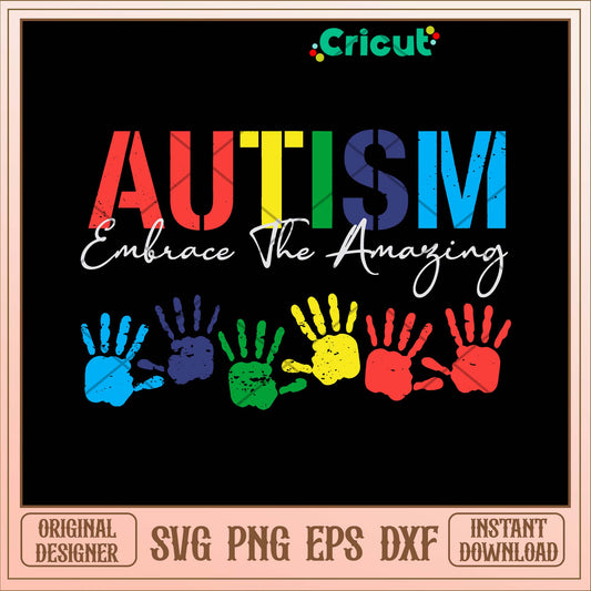 Autism Embrace The Amaying Svg-Svgfilesforcricut