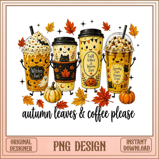 Autumn Leaves And Coffee Please PNG, Fall Halloween PNG, Spooky Coffee PNG
