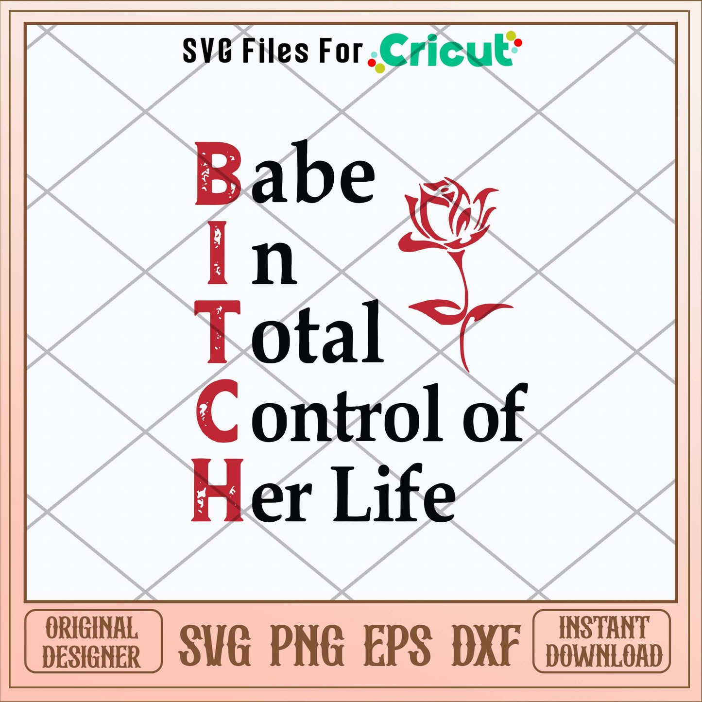 Babe In Total Control Of Her Life Svg-Svgfilesforcricut