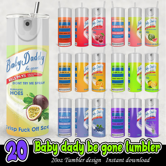 Baby Daddy Be Gone Tumbler Wrap, 20oz tumbler wrap bundle