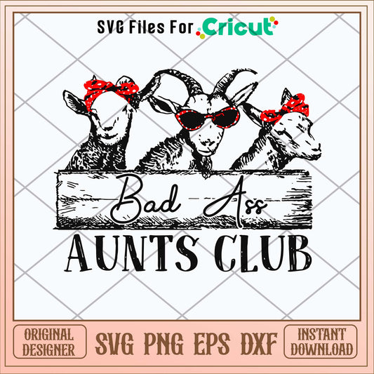 Bad Ass Aunts Club Svg-Svgfilesforcricut