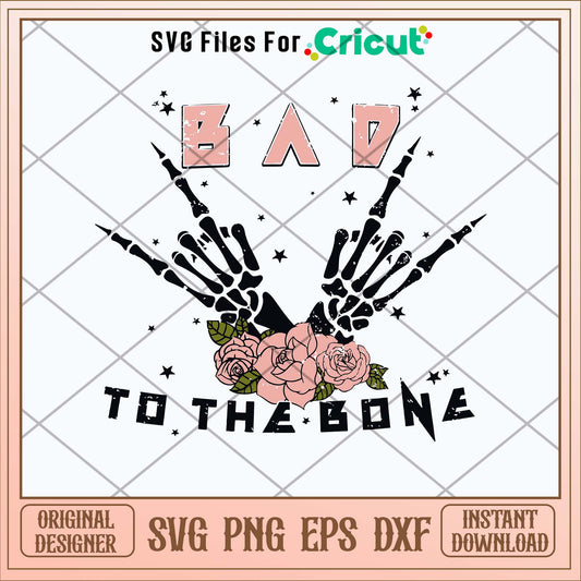 Bad To The Bone Svg-Svgfilesforcricut