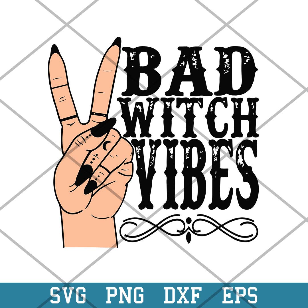 Bad Witch Vibes Witch Hand Halloween Svg, Halloween Svg-Svgfilesforcricut