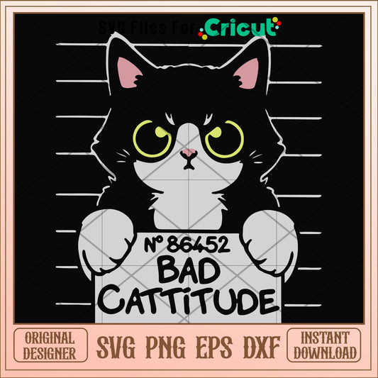 Bad Cattitude prisoner cat svg, Cattitude svg, other svg