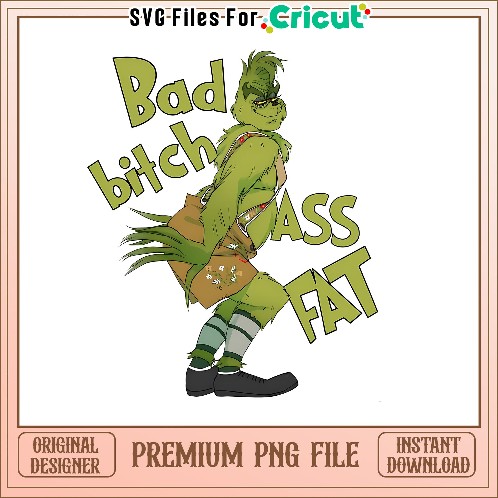 Bad bitch ass fat cartoon png, is the grinch from disney​ png