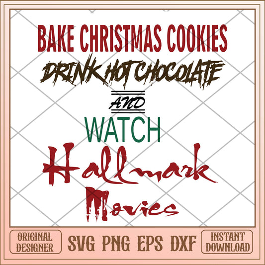 Bake Christmas cookies drink hot chocolate, Christmas quotes svg bundle