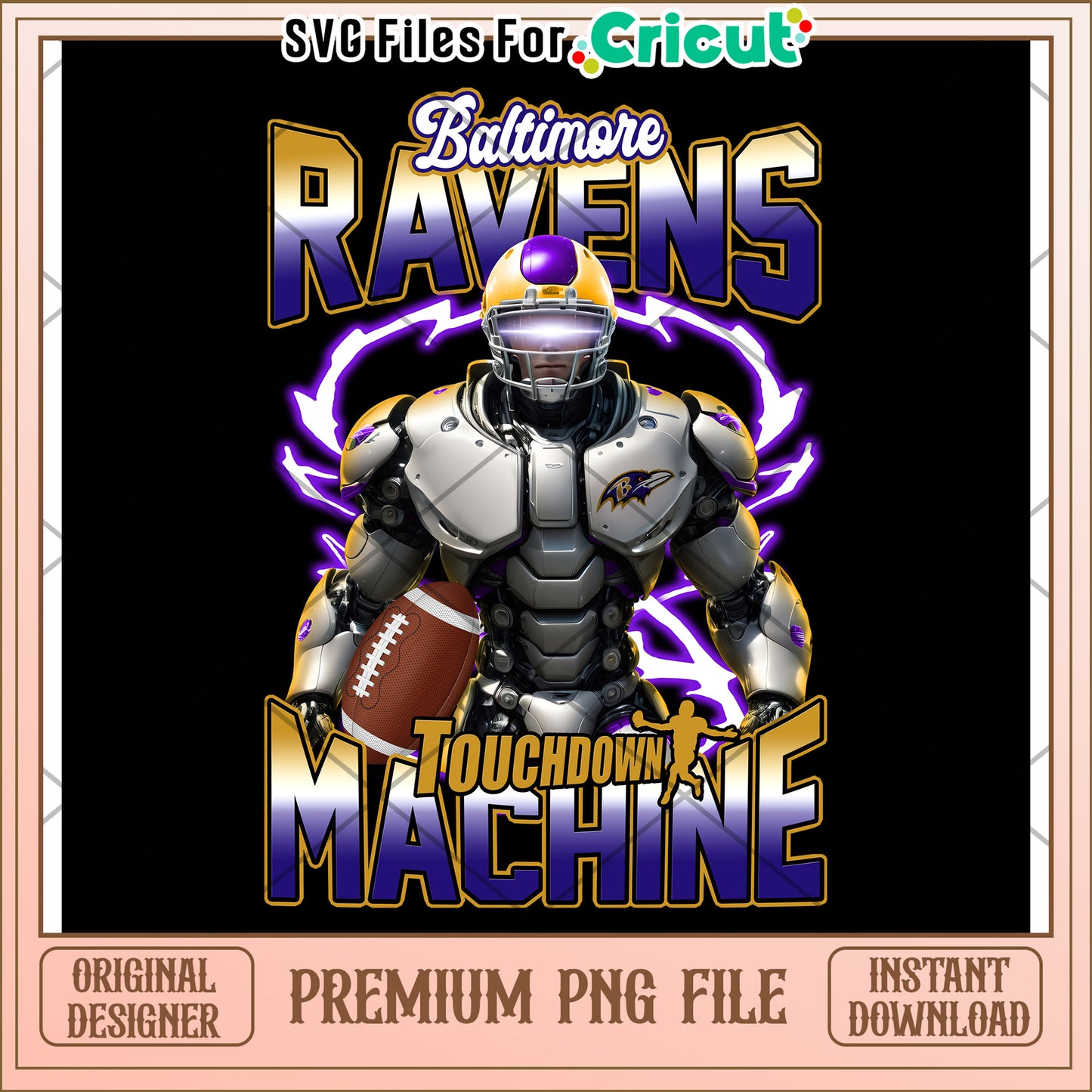 Baltimore Ravens Touchdown Machine PNG file for instant download, original designer artwork for Cricut users