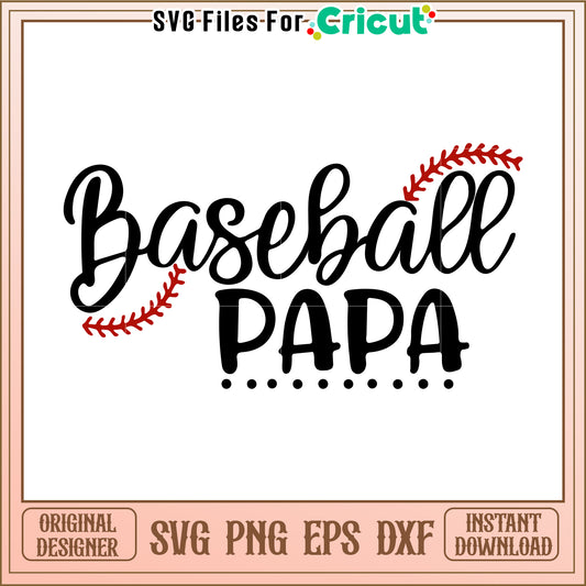 Baseball Papa SVG Design Instant Download