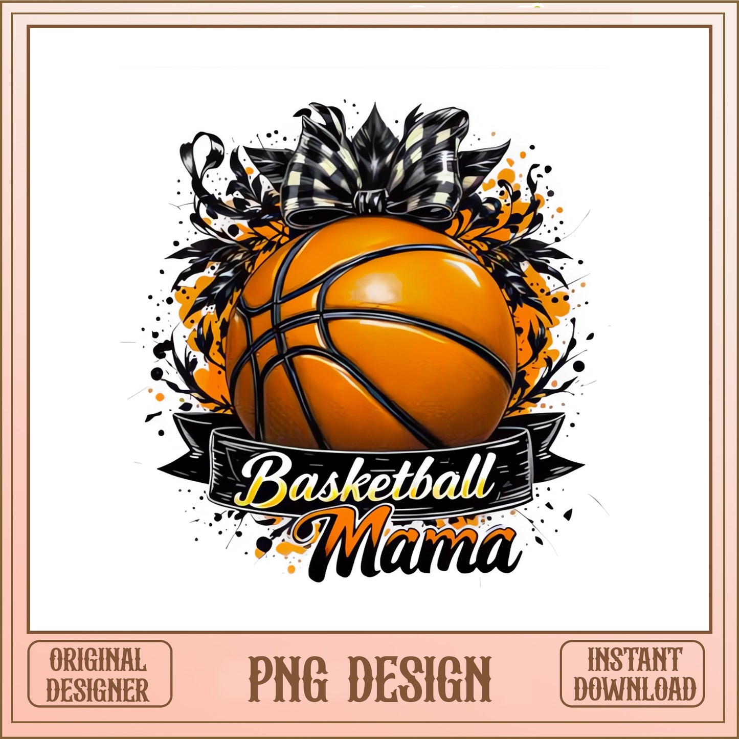 Basketball Mama PNG, Sports Mom Sublimation, Basketball PNG