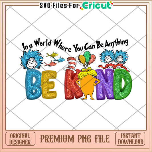 Be Kind Dr Seuss Glitter PNG