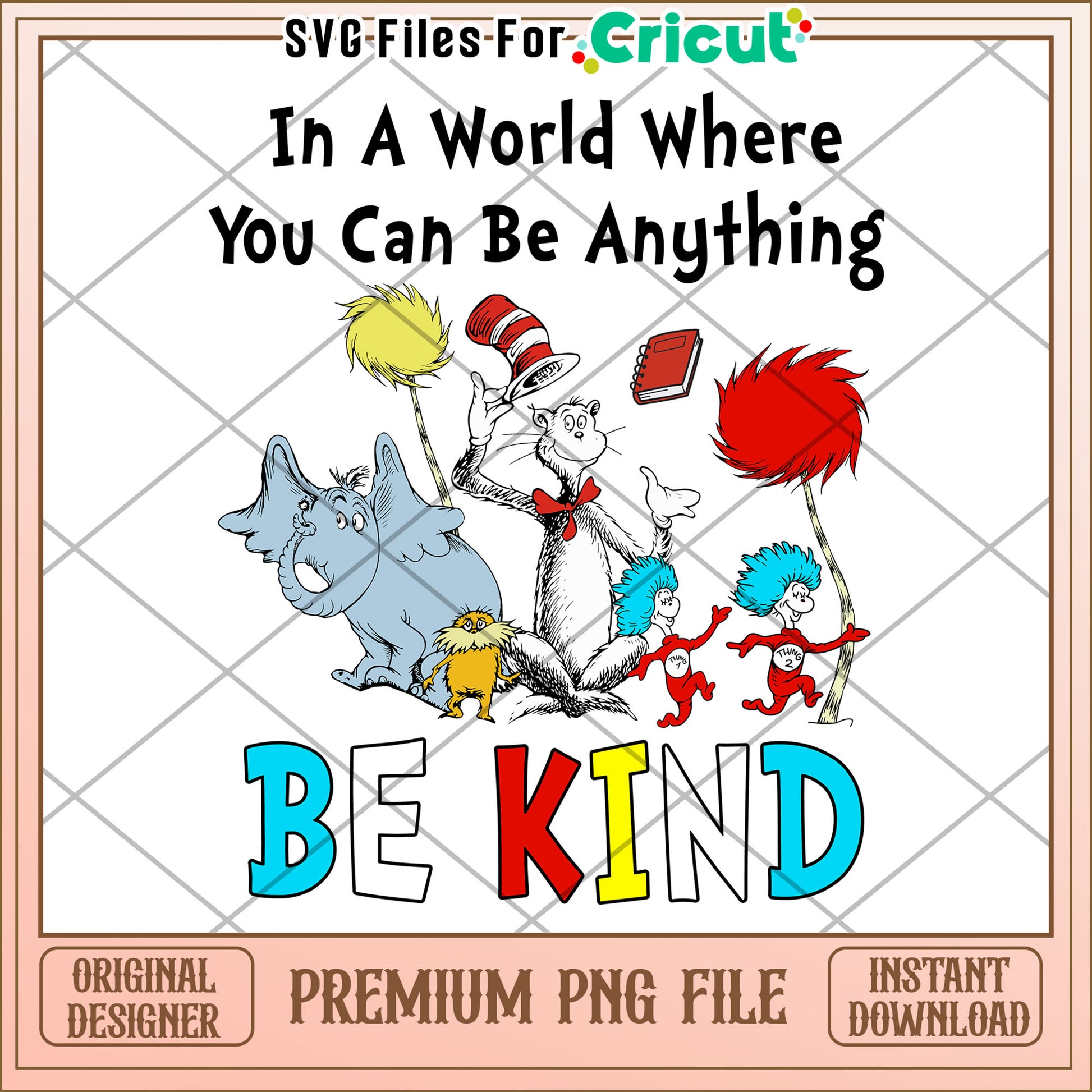 Be Kind Dr Seuss PNG Image