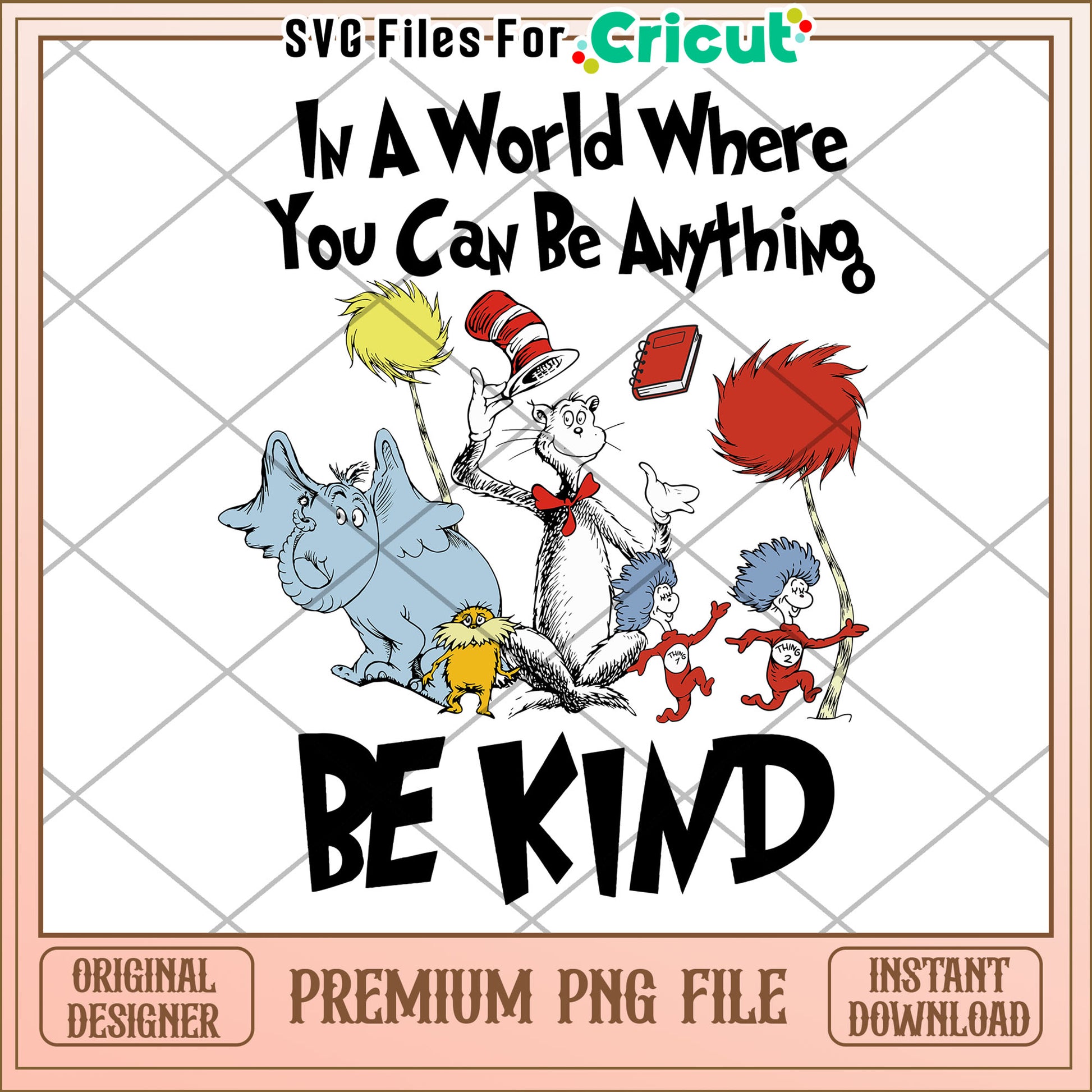 Be Kind PNG Cat In The Hat Design