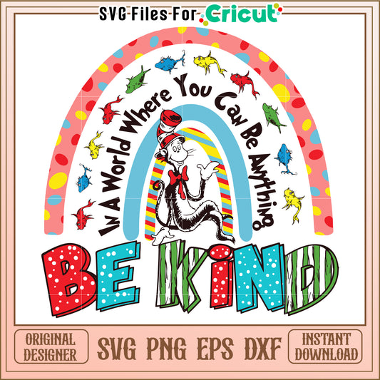 Be Kind SVG Design Cat in the Hat Rainbow
