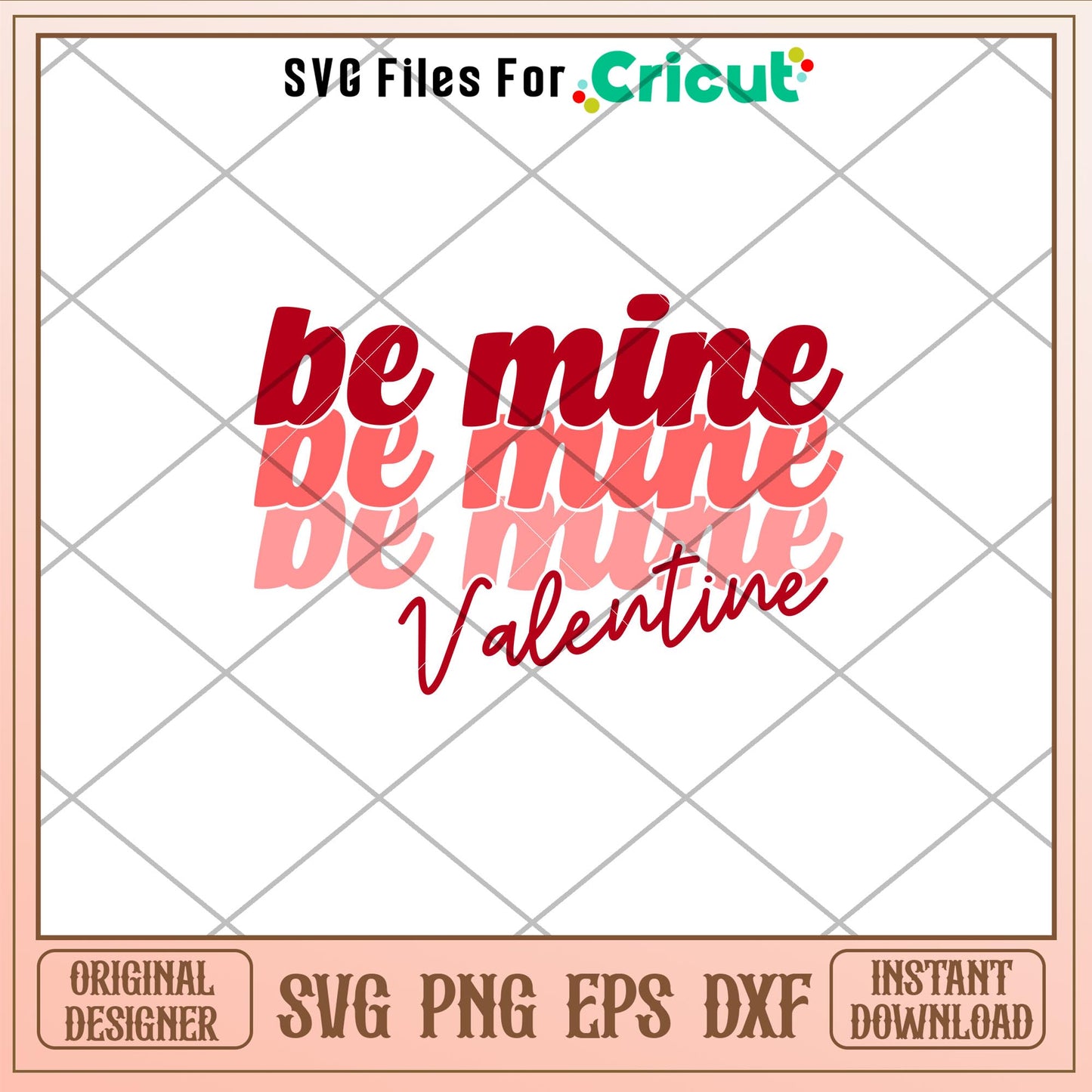 Be Mine Valentine, Be Mine Valentine Svg