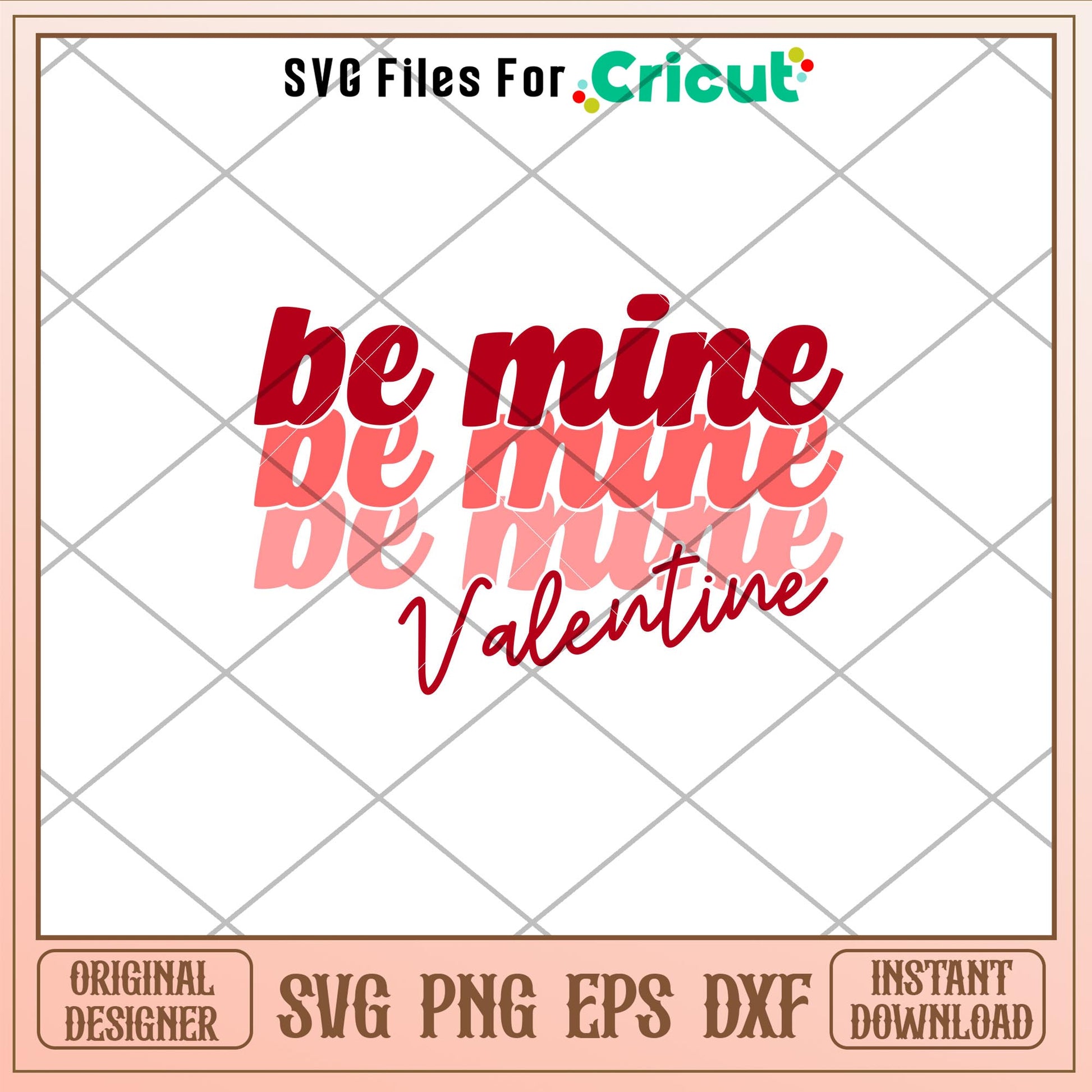 Be Mine Valentine, Be Mine Valentine Svg