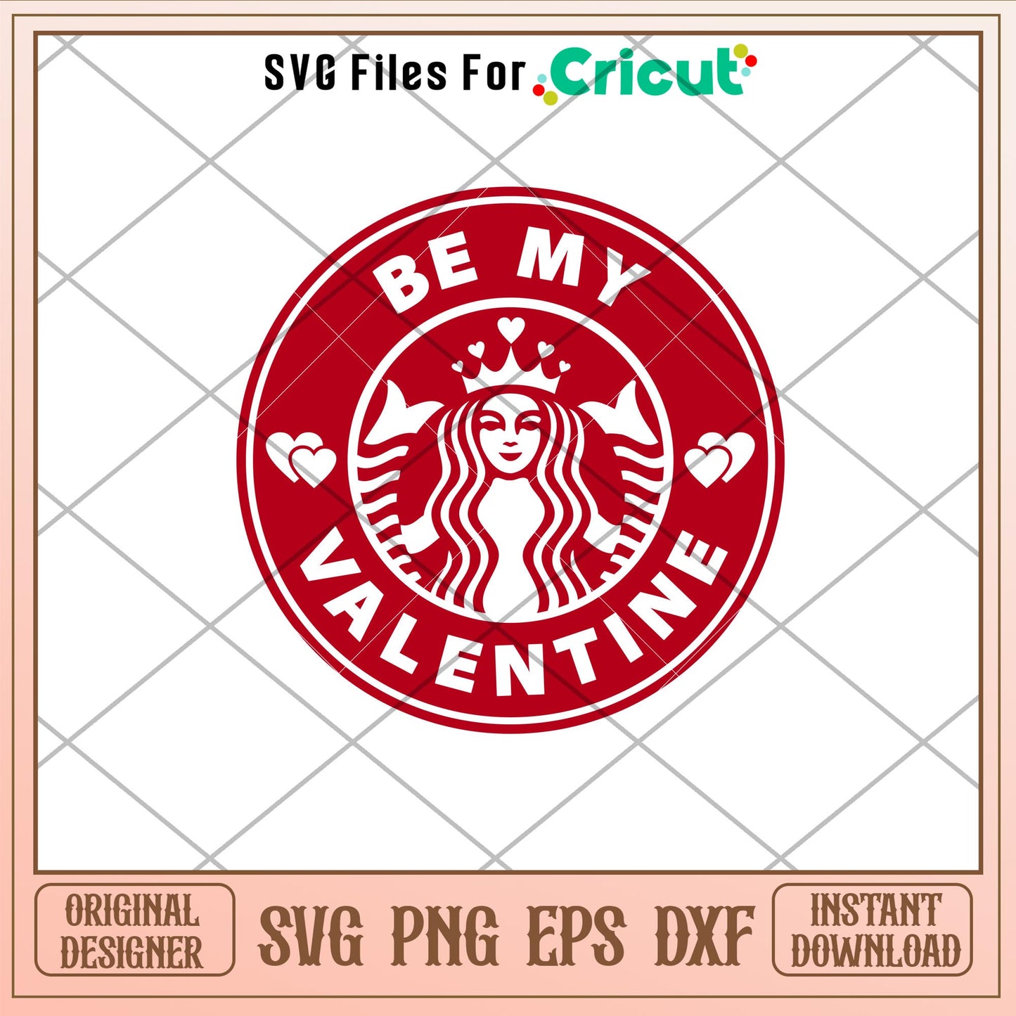 Be My Valentine Starbucks, Be My Valentine Starbucks Coffee Svg