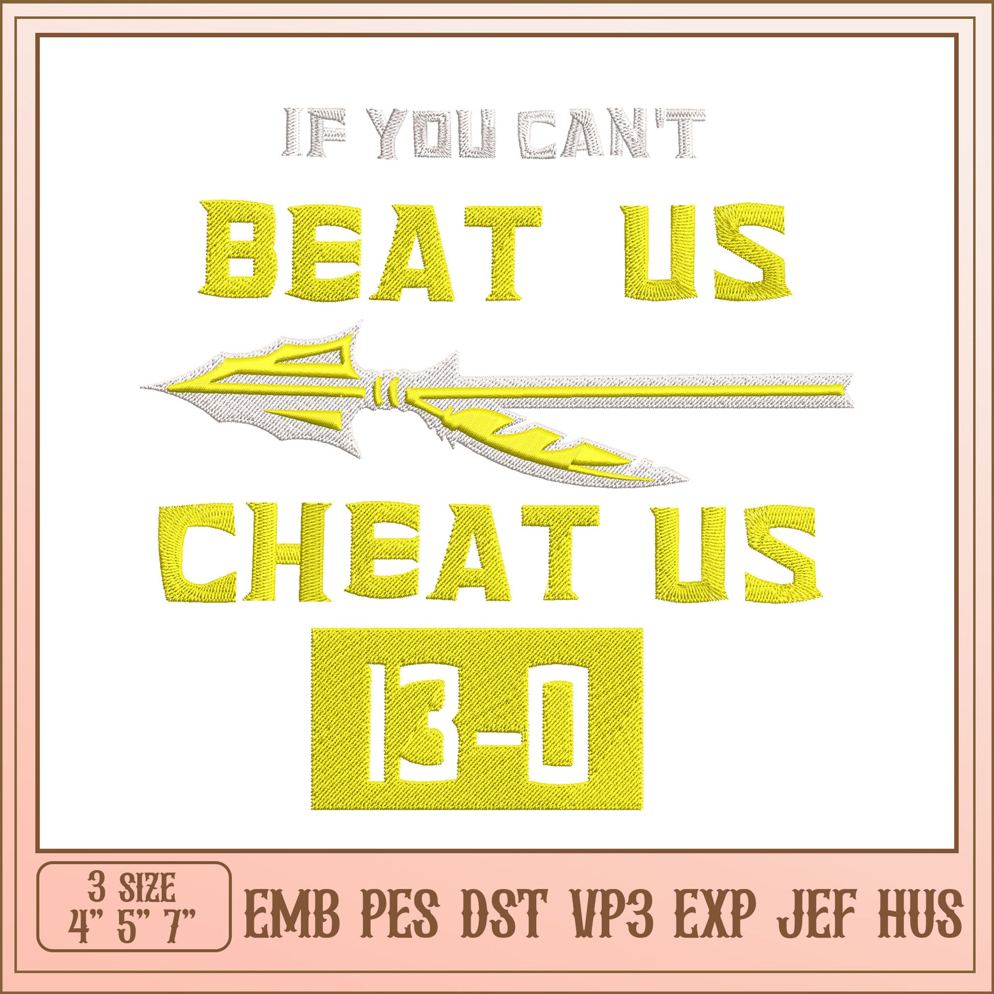 Beat Us Cheat Us Embroidery Design