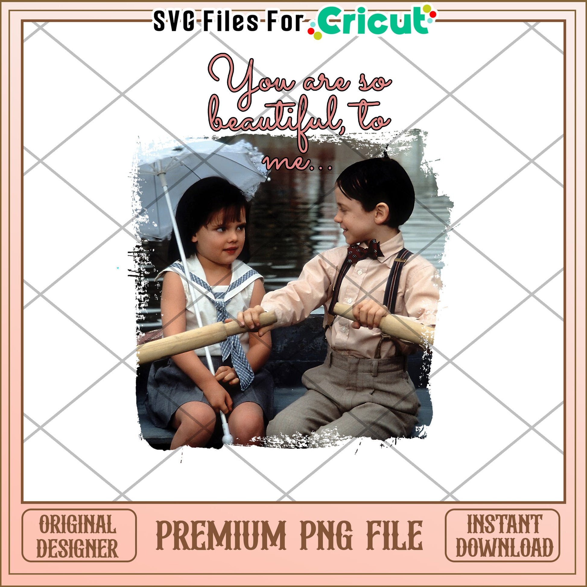 Beautiful To Me PNG Cricut Design