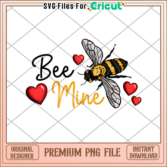 Bee Mine PNG Valentine's SVG Cricut