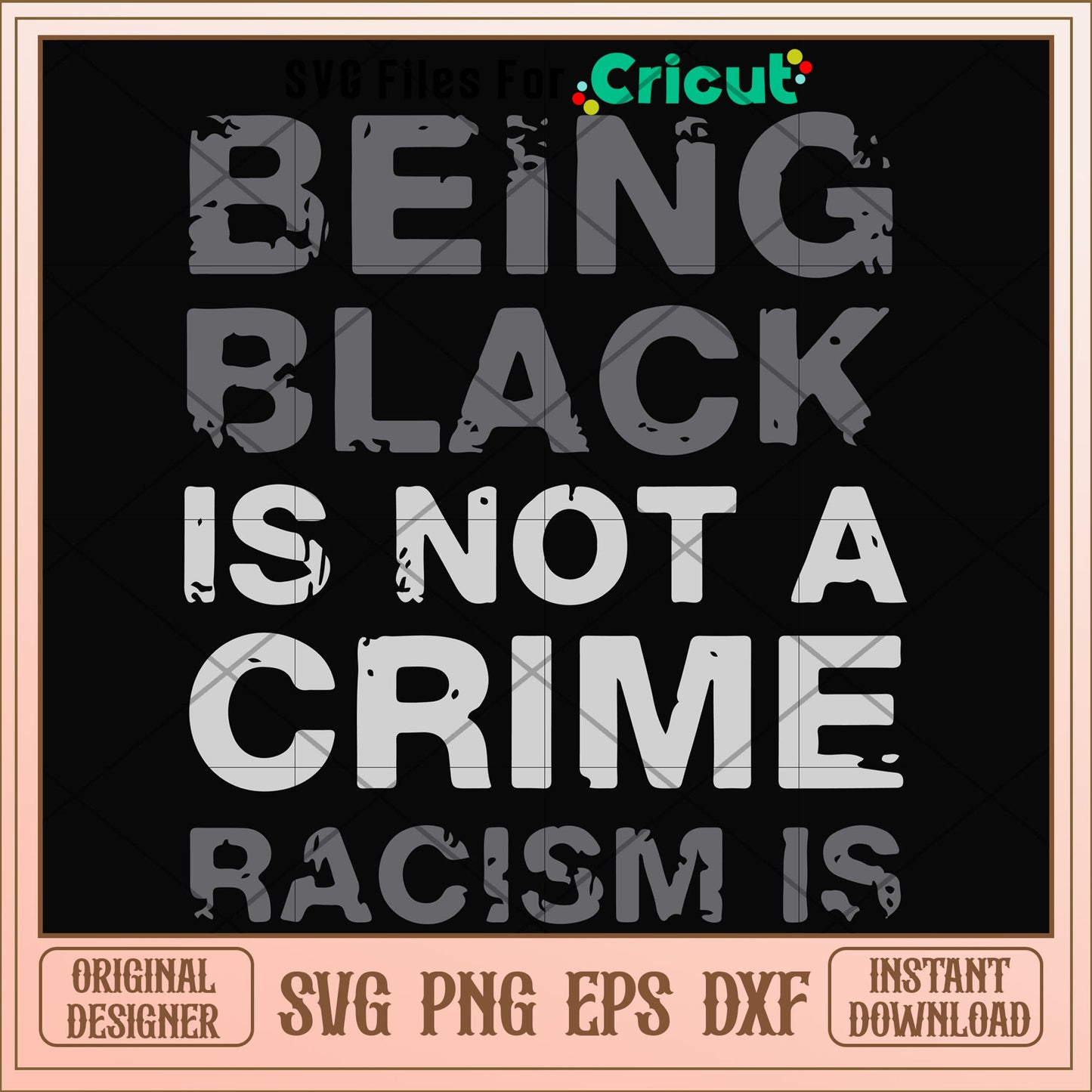 Being black is not a crime racism is svg, crime svg, other svg
