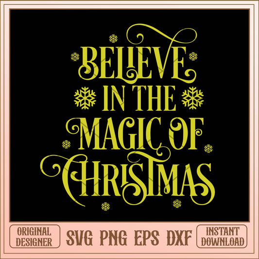 Believe in the magic of christmas svg, Christmas gold quotes svg bundle