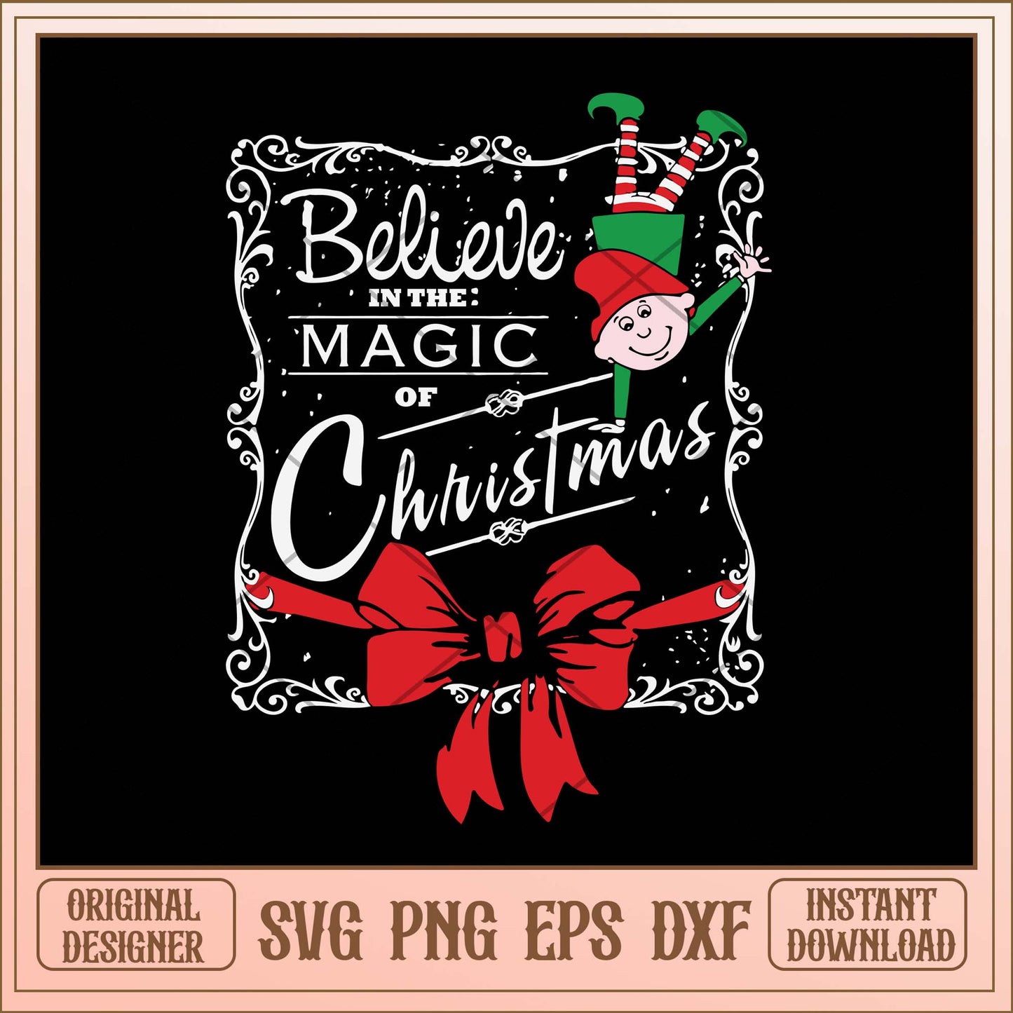 Believe in the magic of christmas svg, ELF Christmas magic svg bundle