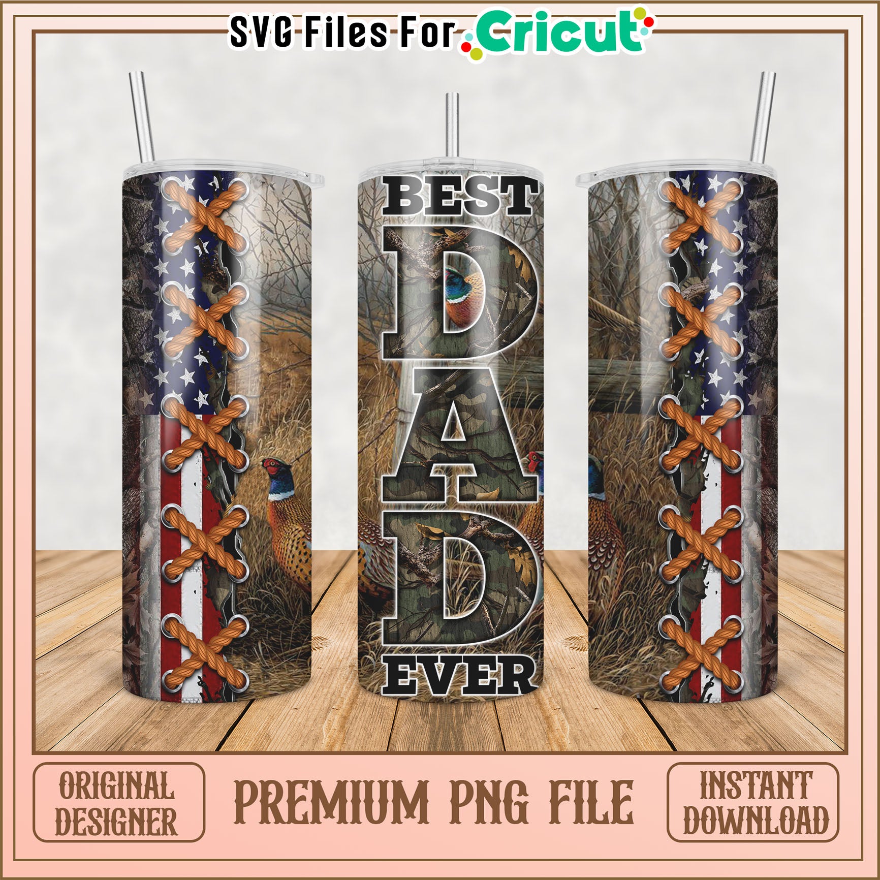 Best Dad Ever Camo Tumbler PNG