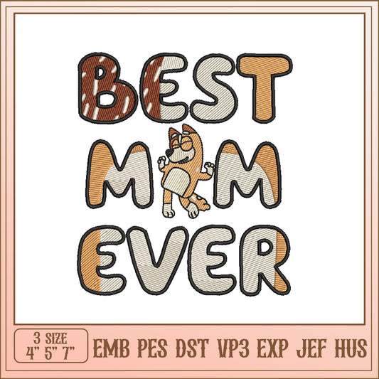 Best Mom Ever Embroidery Design
