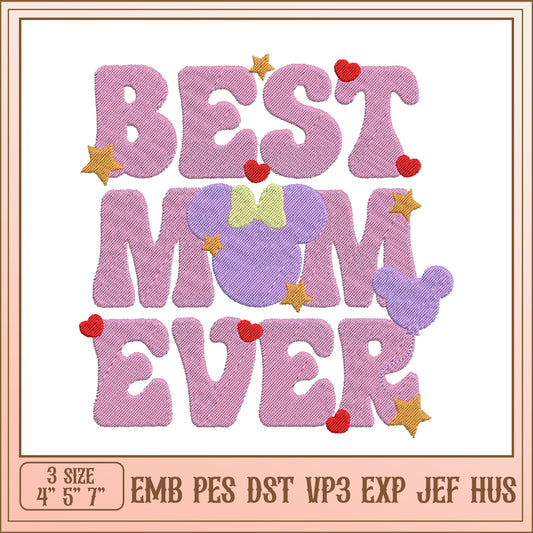 Best Mom Ever Embroidery Design