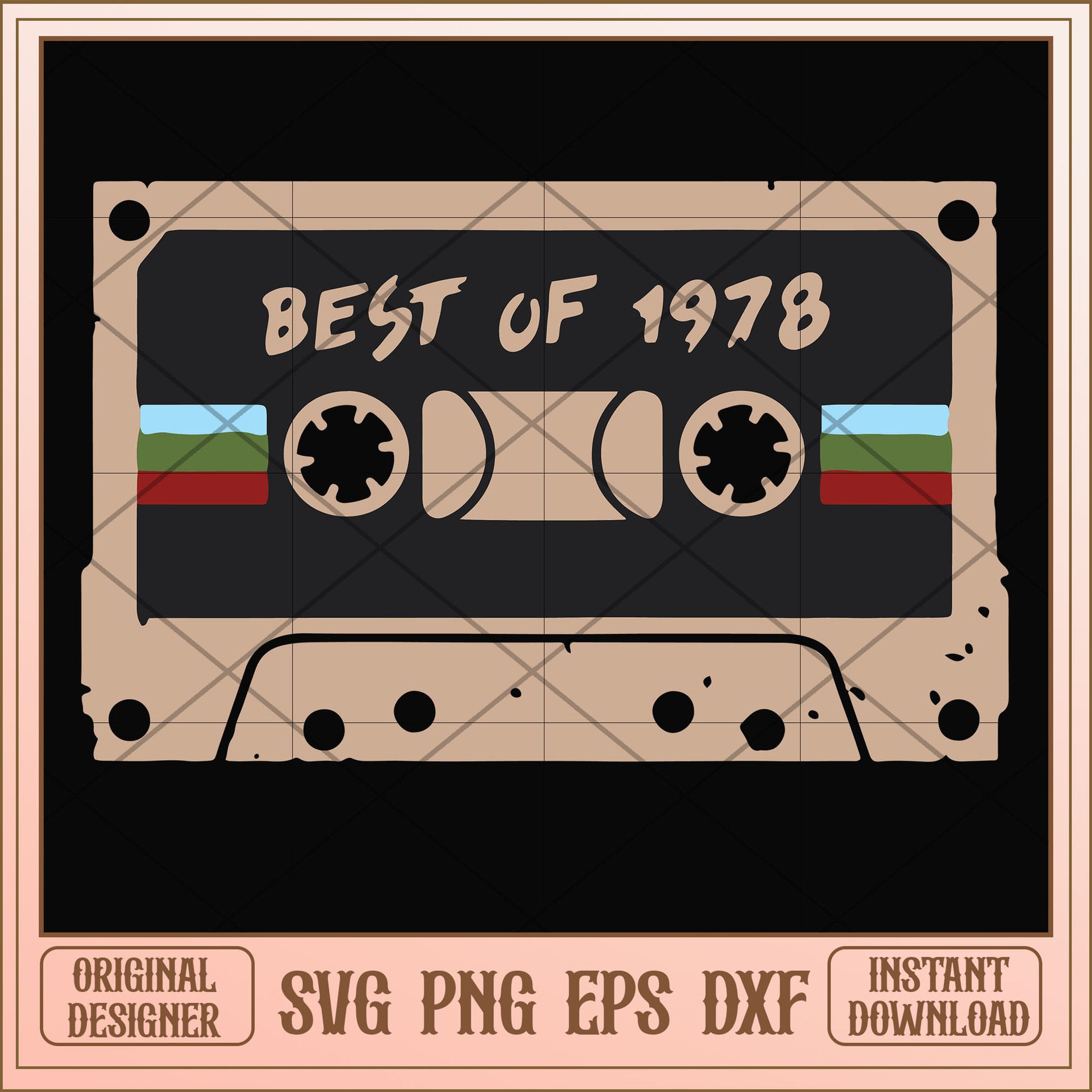 Best of 1978 svg cassette svg, cassette svg, funny svg