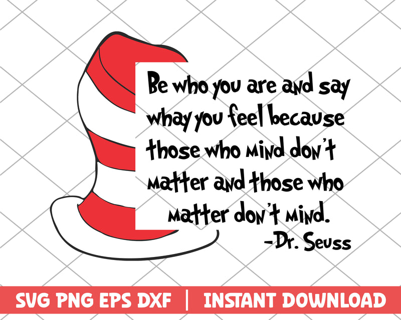 Be who you are and say dr.seuss quotes svg 