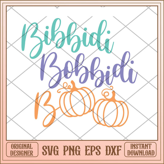 Bibbidi bobbidi boo svg, halloween Svg, digital download