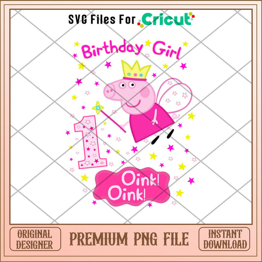 Birthday Girl 1 oink oink png, peppa pig png, digital download